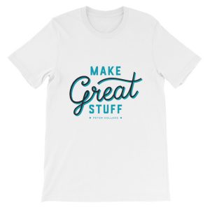 Make great stuff white T-shirt-2
