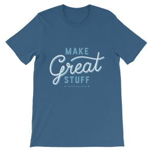 Make great stuff blue T-shirt-2